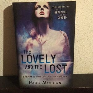 The Lovely and the Lost: Darkness Dwells in Every Heart by Page Morgan